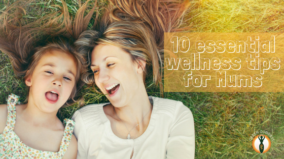 10 essential wellbeing tips for Mums